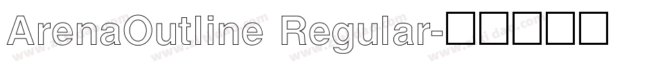 ArenaOutline Regular字体转换